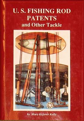 Image for U.S. Fishing Rod Patents and Other Tackle