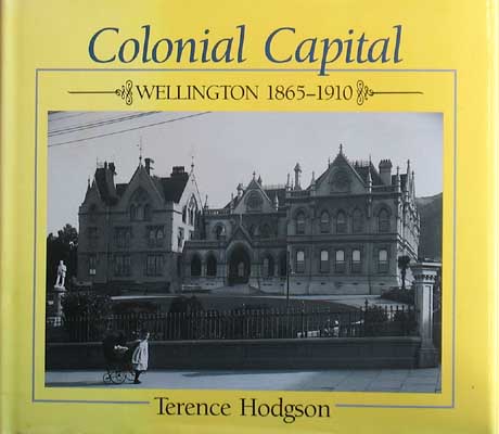 Image for Colonial Capital: Wellington, 1865-1910