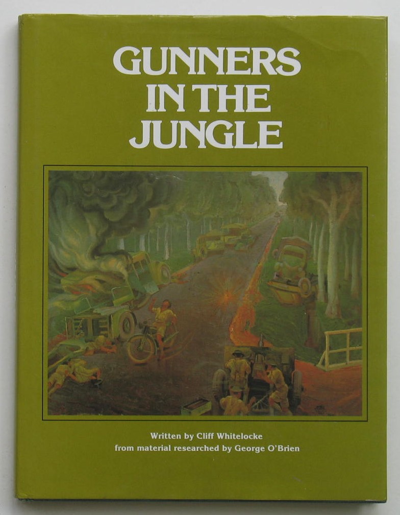 trappe sandwich maske Gunners in the Jungle: A Story of the 2/15 Field Regiment, Royal Australian  Artillery, 8 Division, Australian Imperial Force