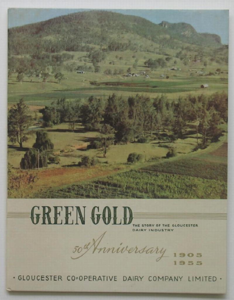 Green Gold: The Story of the Gloucester Dairy Industry. 50th Anniversary 1905-1955